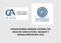 Convocatoria Premios de la Cátedra del Agua en Agricultura, Regadío y Agroalimentación de la UAL