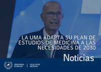 La UMA adapta su plan de estudios de Medicina a las necesidades de 2030