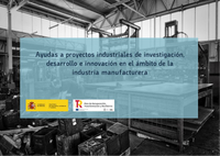 Ayudas a proyectos industriales de I+D+i en el ámbito de la industria manufacturera