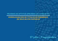 Pruebas de aptitud (pruebas de conjunto) exigidas para la homologación de títulos extranjeros de educación superior (segunda convocatoria). Curso 2016-2017