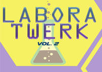 Laboratwerk Vol.2. Glitch Gyals