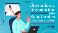  Jornadas de bienvenida para estudiantes Internacionales (incoming).