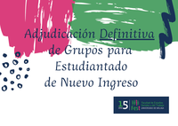 Adjudicación Definitiva Grupos Alumnado de Nuevo Ingreso