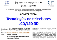 Conferencia "Fundamentos técnicos de funcionamiento de televisores LCD y tecnologías 3D"