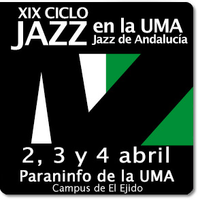 XIX CICLO JAZZ DE LA UMA. "JAZZ EN ANDALUCÍA"