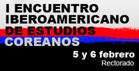 I ENCUENTRO IBEROAMERICANO DE ESTUDIOS COREANOS