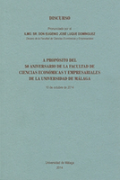 Comienza el curso académico con el discurso pronunciado por José Eugenio Luque, decano de la Facultad de Ciencias Económicas y Empresariales