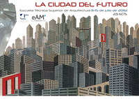 La ETS de Arquitectura organiza la tercera edición de ‘La ciudad del futuro’