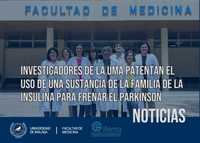 Investigadores de la UMA patentan el uso de una sustancia de la familia de la insulina para frenar el Parkinson