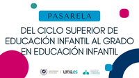 Pasarela del Ciclo Superior de Educación Infantil al Grado de Educación Infantil