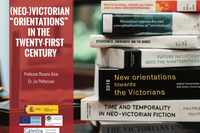 Congreso ‘(Neo-)Victorian ‘Orientations’ in the Twenty-First Century’, en la Facultad de Filosofía y Letras